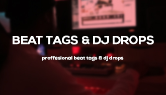 BEAT TAGS & DJ DROPS